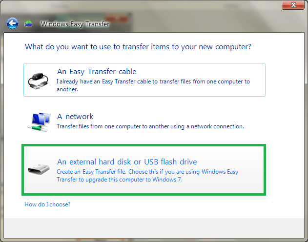 Choose the option An external hard disk or USB flash drive